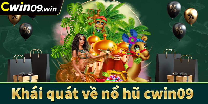 Khái quát chung về sân chơi nổ hũ cwin09