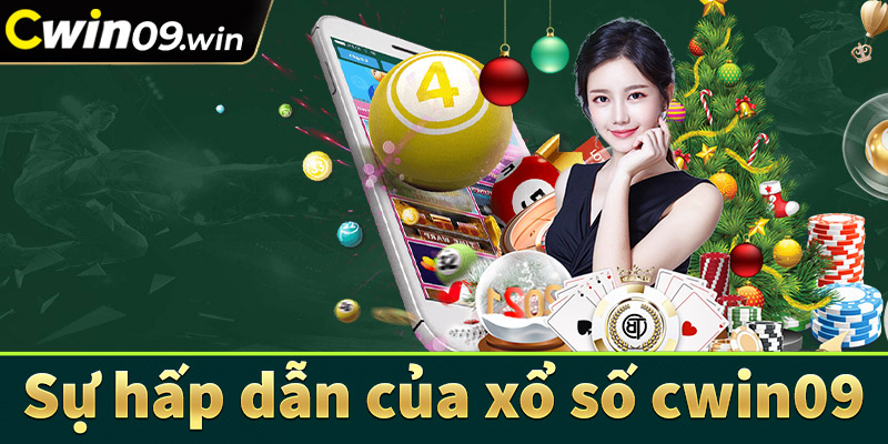 Tìm hiểu về sự hấp dẫn của sân chơi xổ số cwin09