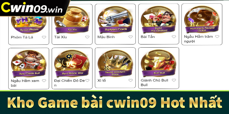 Kho game bài đổi thưởng bom tấn tại nhà cái cwin09
