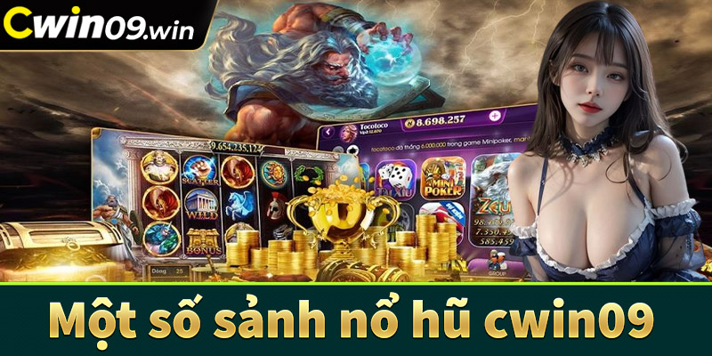 Một số sảnh game nổ hũ phổ biến tại cwin09