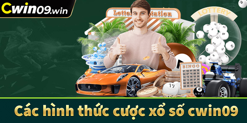 Giới thiệu một số hình thức cá cược xổ số cwin09