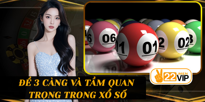 Đề 3 Càng và tầm quan trọng trong xổ số