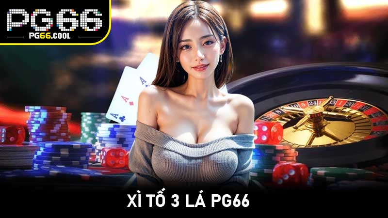 Xì tố 3 lá PG66